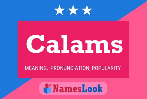 Calams Name Poster