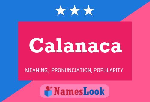 Calanaca Name Poster