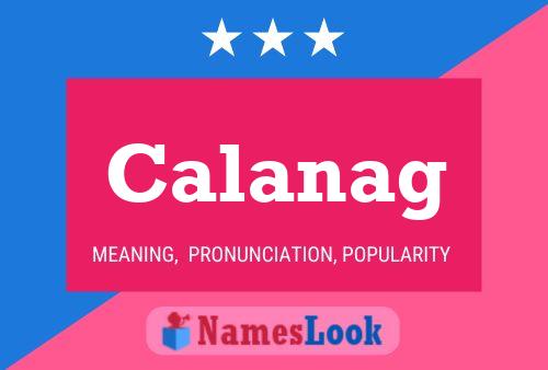 Calanag Name Poster