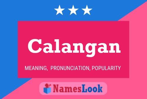 Calangan Name Poster