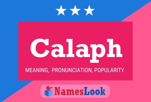 Calaph Name Poster