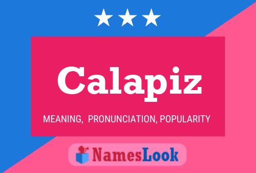 Calapiz Name Poster