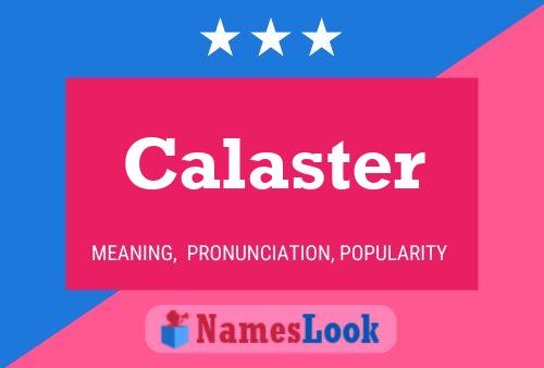 Calaster Name Poster