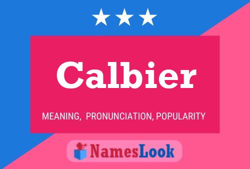 Calbier Name Poster