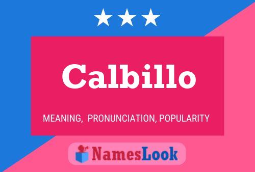 Calbillo Name Poster