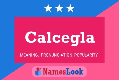 Calcegla Name Poster