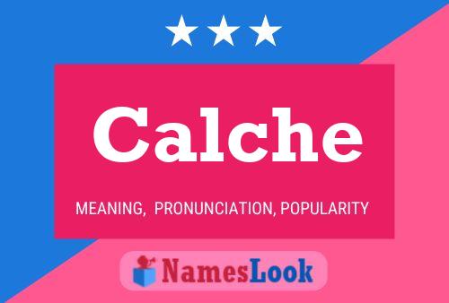 Calche Name Poster