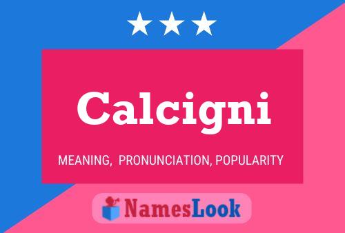 Calcigni Name Poster