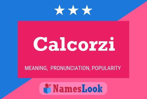 Calcorzi Name Poster