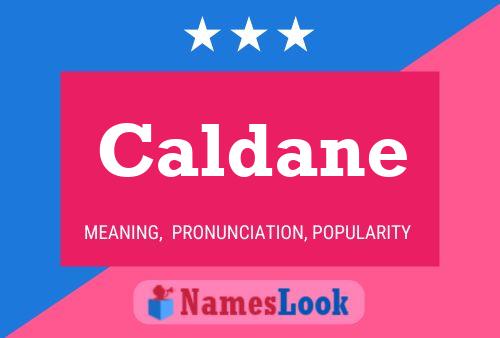 Caldane Name Poster