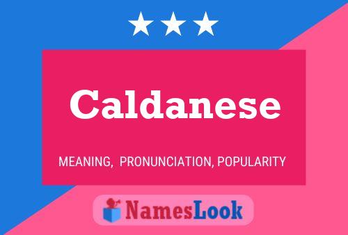 Caldanese Name Poster