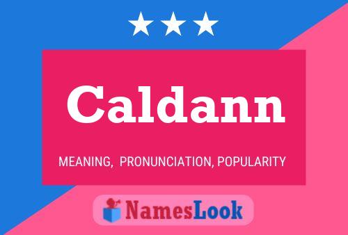 Caldann Name Poster