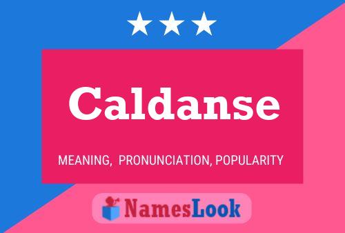 Caldanse Name Poster