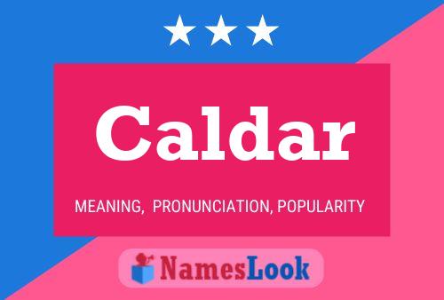 Caldar Name Poster