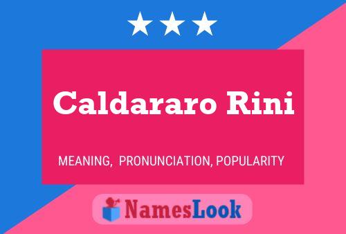 Caldararo Rini Name Poster