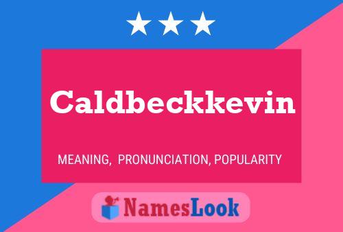 Caldbeckkevin Name Poster