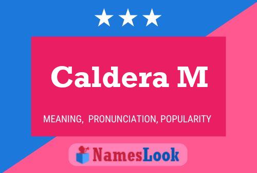 Caldera M Name Poster