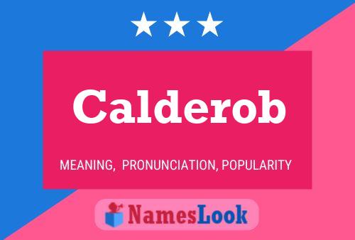 Calderob Name Poster