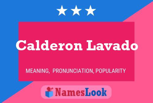 Calderon Lavado Name Poster