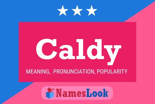 Caldy Name Poster