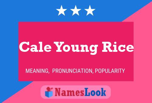 Cale Young Rice Name Poster