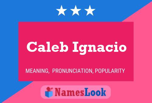 Caleb Ignacio Name Poster