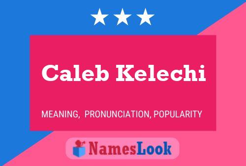 Caleb Kelechi Name Poster