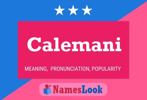 Calemani Name Poster