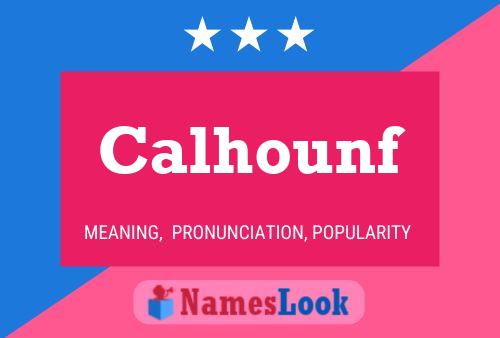 Calhounf Name Poster