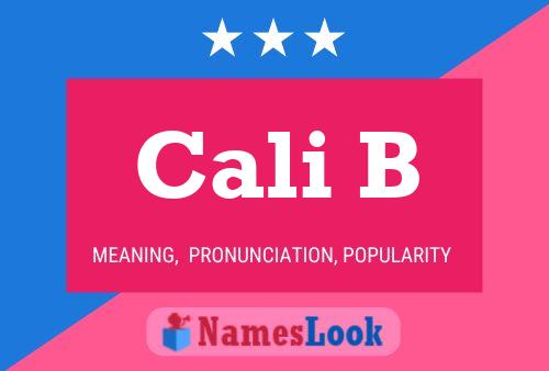 Cali B Name Poster