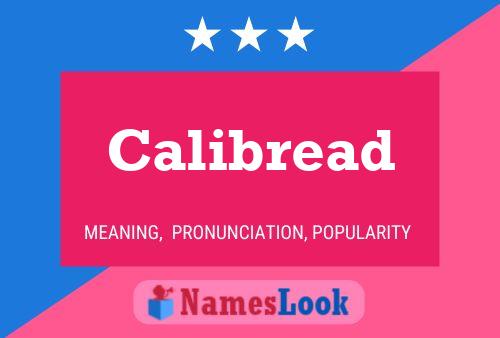 Calibread Name Poster