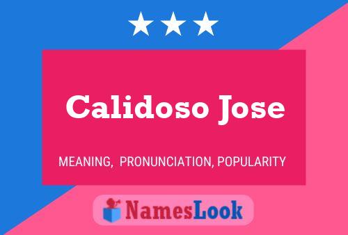 Calidoso Jose Name Poster