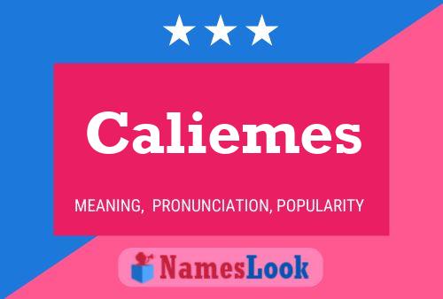 Caliemes Name Poster