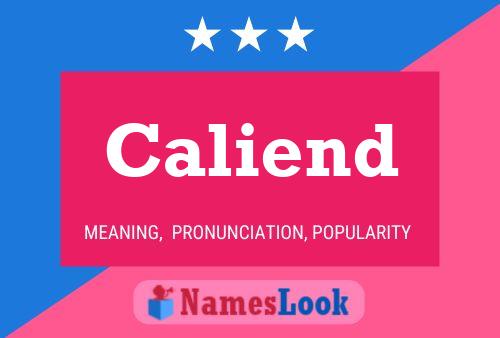 Caliend Name Poster