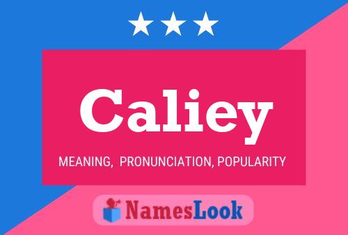 Caliey Name Poster