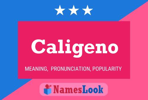 Caligeno Name Poster