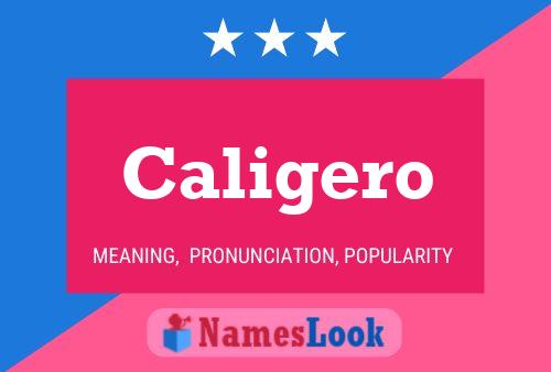 Caligero Name Poster