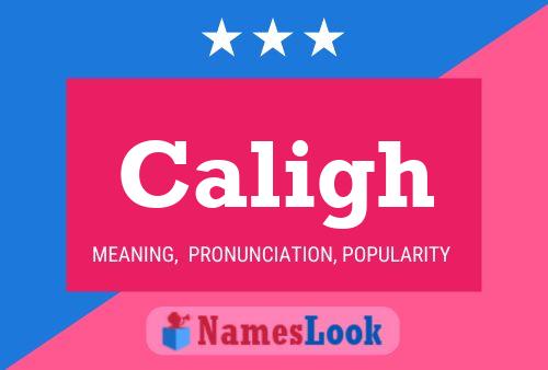 Caligh Name Poster