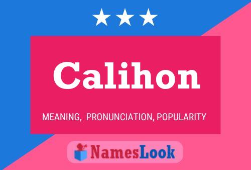 Calihon Name Poster