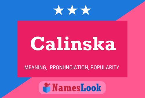 Calinska Name Poster