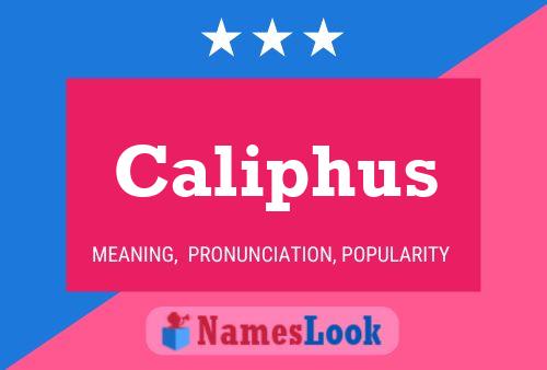 Caliphus Name Poster