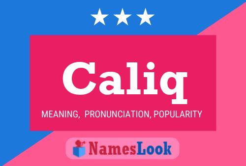 Caliq Name Poster