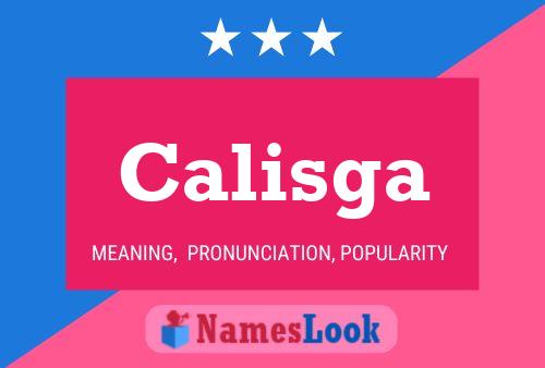 Calisga Name Poster