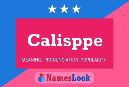 Calisppe Name Poster