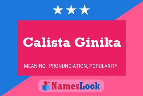 Calista Ginika Name Poster