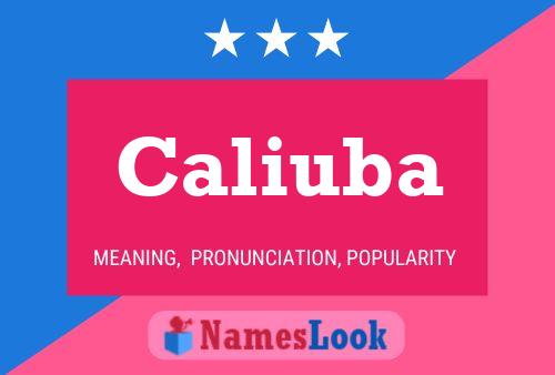 Caliuba Name Poster