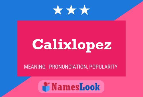 Calixlopez Name Poster