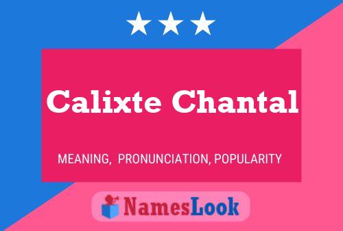 Calixte Chantal Name Poster