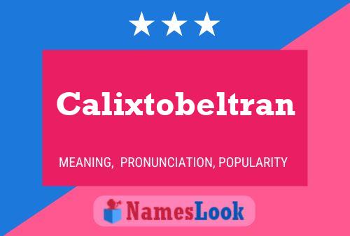 Calixtobeltran Name Poster