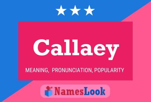 Callaey Name Poster